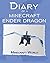 Minecraft: Diary of a Minecraft Ender Dragon: Seven Days in the Overworld: An Unofficial Minecraft Book(minecraft Diary Books and Wimpy Zombie Tales for Kids Book 1) (Minecraft Diaries)