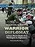 Warrior Diplomat: A Green B...
