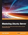 Mastering Ubuntu Server