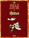 Mille ans de théâtre