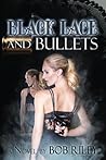 Black Lace and Bullets