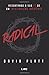Radical: Resgatando a Sua Fe de Um Cristianismo Impotente (Portuguese Edition)
