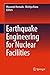 Earthquake Engineering for Nuclear Facilities by Masanori Hamada
