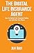 The Digital Life Insurance Agent by Jeff Root