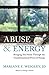 Abuse & Energy: Bringing You Home Through the Transformational Power of Energy