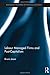 Labour Managed Firms and Post-Capitalism (Routledge Frontiers of Political Economy)