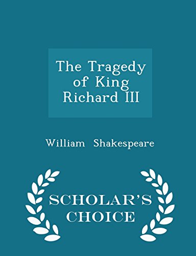 The Tragedy of King Richard III