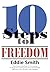 10 Steps to Freedom: Are You Saved, but Not Free?