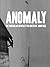 Anomaly - The Irregular New...