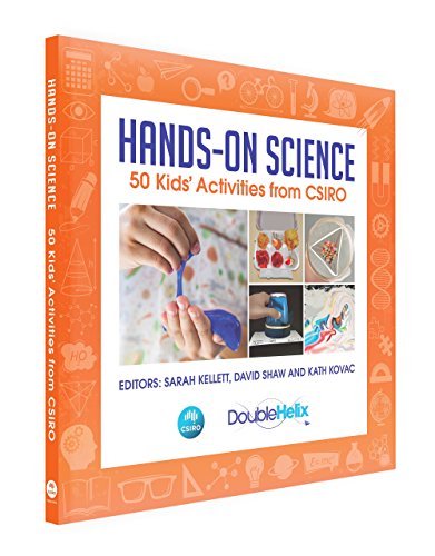 Hands-On Science: 50 Kids’ Activities from CSIRO (Paperback)