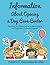 Information About Opening a Day Care Center: Everything You Need to Know to Plan, Organize and Implement a Successful Program