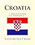 Croatia: " Prehistory to Present "