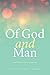 Of God and Man by Clinton Matthews