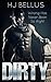 DIRTY: The Reckless Series, Book #1 (The Reckless Crew)