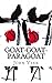 Goat-Goat-Paragoat: Poems