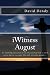 iWitness August: To challen...