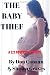 The Baby Thief: A Liz Rober...