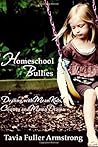 Homeschool Bullies: Dealing with Mean Kids, Cliques and Mama Drama