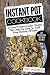 Instant Pot Cookbook: 50 Gr...