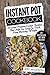 Instant Pot Cookbook: 50 Great Pressure Cooker Recipes That Help You Stay on Track from Morning Till Night