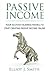 Passive Income: Four Beginner Business Models to Start Creating Passive Income Online