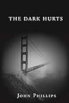 The Dark Hurts