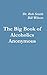 The Big Book of Alcoholics Anonymous by Alcoholics Anonymous