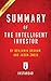 Summary of The Intelligent Investor: by Benjamin Graham and Jason Zweig - Includes Analysis