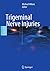 Trigeminal Nerve Injuries