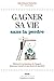 Gagner sa vie sans la perdre: Découvrir la fonction de l'argent dans votre travail et vos choix de carrière