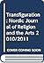 Transfiguration: Nordic Journal of Religion and the Arts 2010/2011