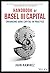 Handbook of Basel III Capit...