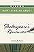 Bloom's How to Write about Shakespeare's Romances (Bloom's How to Write About Literature)