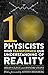 Ten Physicists Who Transformed Our Understanding of Reality