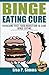 Binge Eating Cure by Lisa P. Simms