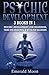 Psychic Development: Psychic Development for Beginners, Third Eye Awakening & Wicca for Beginners