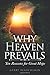 Why Heaven Prevails: Ten Re...
