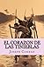 El Corazon de las Tinieblas (Spanish Edition)