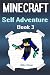 Minecraft: Self Adventure: ...