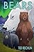 Bears by Ted Rechlin