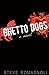 Ghetto Dogs