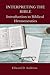 INTERPRETING THE BIBLE: Introduction to Biblical Hermeneutics