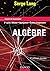 Algèbre - Cours et exercices NP: Cours et exercices