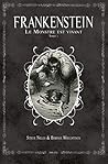 Frankenstein, le monstre est vivant T01 Frankenstein, le monstre est vivant T01