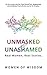 Unmasked and Unashamed by Women Of Wisdom