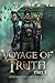 Voyage of Truth pt 1