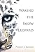 Waking the Snow Leopard