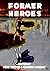 Former Heroes