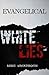 Evangelical White Lies