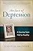 The Face of Depression: A Journey from Hell to Healthy